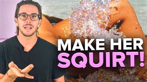 can any girl squirt|How To Make Her Squirt Easily 